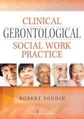 book Clinical Gerontological Social Work Practice