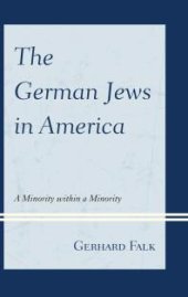 book The German Jews in America : A Minority within a Minority