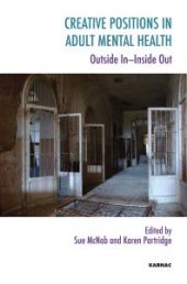 book Creative Positions in Adult Mental Health : Outside in-Inside Out