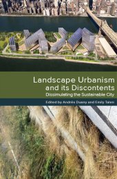 book Landscape Urbanism and its Discontents: Dissimulating the Sustainable City