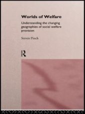 book Worlds of Welfare : Understanding the Changing Geographies for Social Welfare Provision