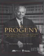 book The Progeny : Justice William J. Brennan's Fight to Preserve the Legacy of New York Times V. Sullivan