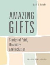 book Amazing Gifts : Stories of Faith, Disability, and Inclusion