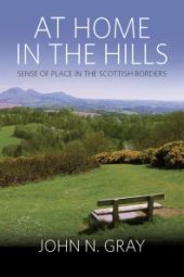 book At Home in the Hills : Sense of Place in the Scottish Borders