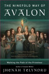 book The Ninefold Way of Avalon: Walking the Path of the Priestess