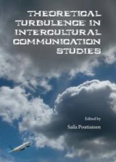 book Theoretical Turbulence in Intercultural Communication Studies