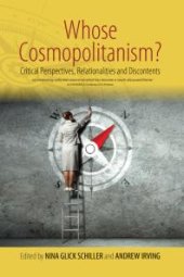 book Whose Cosmopolitanism? : Critical Perspectives, Relationalities and Discontents