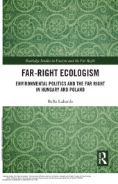 book Far-Right Ecologism: Environmental Politics and the Far Right in Hungary and Poland