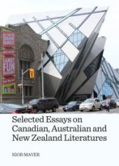 book Selected Essays on Canadian, Australian and New Zealand Literatures