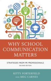 book Why School Communication Matters : Strategies From PR Professionals