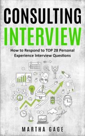 book Consulting Interview: How to Respond to TOP 28 Personal Experience Interview Questions