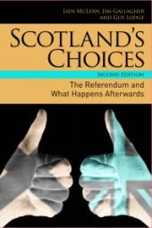 book Scotland's Choices : The Referendum and What Happens Afterwards