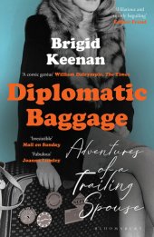 book Diplomatic Baggage: Adventures of a Trailing Spouse