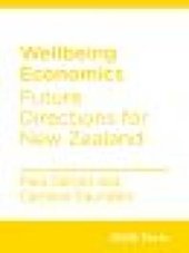 book Wellbeing Economics : Future Directions for New Zealand