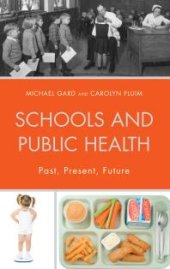 book Schools and Public Health : Past, Present, Future