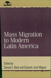 book Mass Migration to Modern Latin America