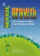 book Green Growth : From Theory to Action, From Practice to Power