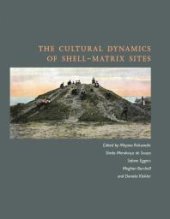 book The Cultural Dynamics of Shell-Matrix Sites