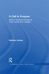 book Call to Purpose : Mission-Centered Change at Three Liberal Arts Colleges