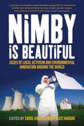 book Nimby Is Beautiful : Cases of Local Activism and Environmental Innovation Around the World