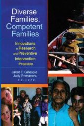 book Diverse Families, Competent Families : Innovations in Research and Preventive Intervention Practice