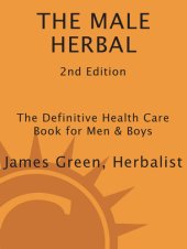 book The Male Herbal: The Definitive Health Care Book for Men and Boys