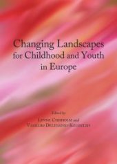 book Changing Landscapes for Childhood and Youth in Europe