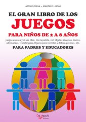 book El gran libro de los juegos para niños de 2 a 8 años