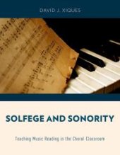 book Solfege and Sonority : Teaching Music Reading in the Choral Classroom