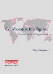 book Collaborative Intelligence : Towards the Social Organization