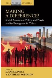 book Making a Difference? : Social Assessment Policy and Praxis and Its Emergence in China