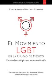 book El Movimiento LGBT en la Ciudad de México: Una mirada sociológica a su institucionalización