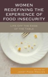 book Women Redefining the Experience of Food Insecurity : Life Off the Edge of the Table