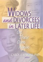 book Widows and Divorcees in Later Life : On Their Own Again