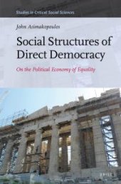 book Social Structures of Direct Democracy : On the Political Economy of Equality