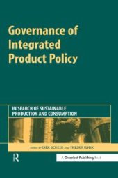 book Governance of Integrated Product Policy : In Search of Sustainable Production and Consumption