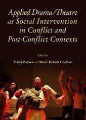 book Applied Drama/Theatre as Social Intervention in Conflict and Post-Conflict Contexts