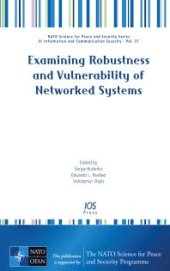 book Examining Robustness and Vulnerability of Networked Systems