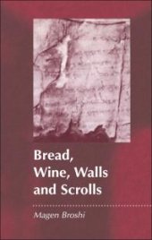 book Bread, Wine, Walls and Scrolls