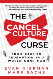 book The Cancel Culture Curse: From Rage to Redemption in a World Gone Mad