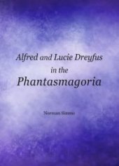 book Alfred and Lucie Dreyfus in the Phantasmagoria