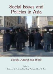 book Social Issues and Policies in Asia : Family, Ageing and Work