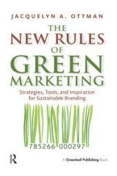 book The New Rules of Green Marketing : Strategies, Tools, and Inspiration for Sustainable Branding