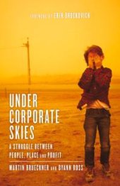 book Under Corporate Skies : A Struggle Between People, Place, and Profit