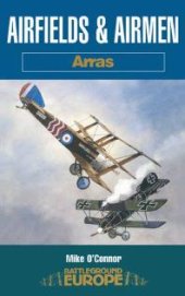 book Airfields and Airmen: Arras