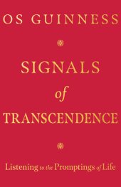 book Signals of Transcendence: Listening to the Promptings of Life