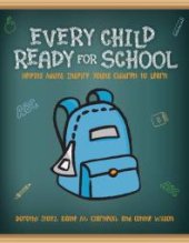 book Every Child Ready for School : Helping Adults Inspire Young Children to Learn