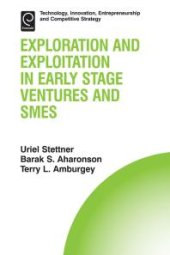 book Exploration and Exploitation in Early Stage Ventures and SMEs