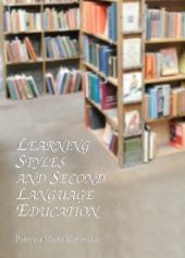 book Learning Styles and Second Language Education