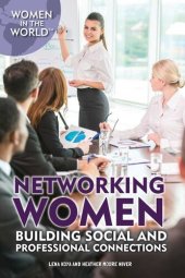 book Networking Women: Building Social and Professional Connections